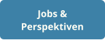 Jobs & Perspektiven